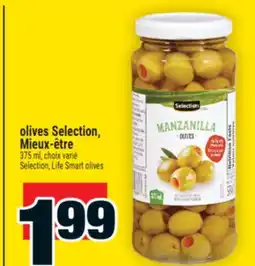 Super C OLIVES SELECTION, MIEUX-ÊTRE | SELECTION, LIFE SMART OLIVES offer