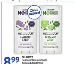 Uniprix SCHMIDT'S Déodorants sélectionnés/Selected deodorants, Bâton/Stick offer