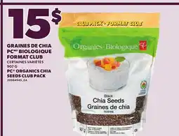 Provigo PC ORGANICS CHIA SEEDS CLUB PACK, 907 G offer