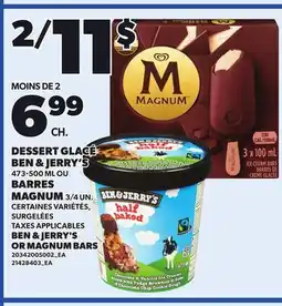 Provigo BEN & JERRY'S, 473-500 ML OR MAGNUM BARS, 3/4 UN offer