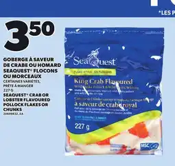 Provigo SEAQUEST CRAB OR LOBSTER FLAVOURED POLLOCK FLAKES OR CHUNKS, 227 G offer