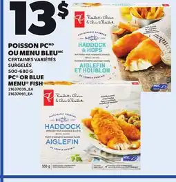 Provigo PC OR BLUE MENU FISH, 500-680 G offer