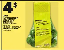 Provigo NO NAME NATURALLY IMPERFECT LIMES, SAC DE 2 LB offer