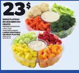 Provigo LARGE VEGETABLE OR FRUIT PLATTER, 1,58-2,2 KG offer