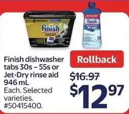 Walmart Finish dishwasher tabs 30s-55s or Jet-Dry rinse aid offer