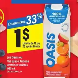 Maxi JUS OASIS OU THÉ GLACÉ ARIZONA offer
