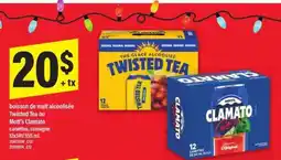Maxi Twisted Tea ou Mott's Clamato offer