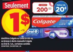 Maxi dentifrice Colgate ou Crest 50-100 mL ou brosse à dents manuelle Colgate ou Oral-B offer