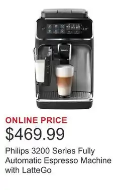 Costco Philips 3200 Series Fully Automatic Espresso Machine with LatteGo offer