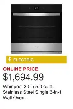 Costco Whirlpool 30 in 5.0 cu ft. Stainless Steel Single 6-in-1 Wall Oven with Fan Convection offer