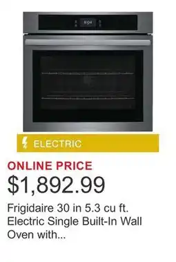 Costco Frigidaire 30 in 5.3 cu ft. Electric Single Built-In Wall Oven with Convection Bake offer