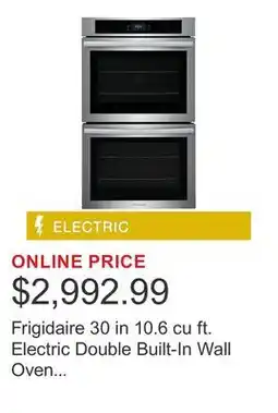 Costco Frigidaire 30 in 10.6 cu ft. Electric Double Built-In Wall Oven with Convection Bake offer