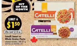 Fortinos CATELLI SMART OR WHOLE GRAINS PASTA, 340-375 G offer