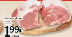 Fortinos WHOLE PORK LOIN offer