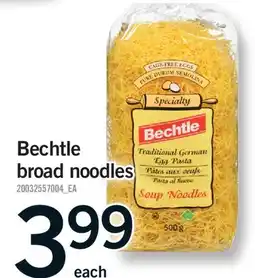 Fortinos BECHTLE BROAD NOODLES offer