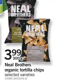 Fortinos NEAL BROTHERS ORGANIC TORTILLA CHIPS, 300 G offer