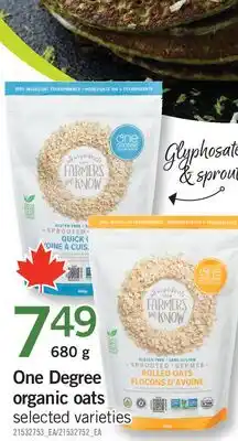 Fortinos ONE DEGREE ORGANIC OATS, 680 G offer