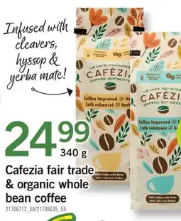 Fortinos CAFEZIA FAIR TRADE & ORGANIC WHOLE BEAN COFFEE offer