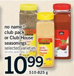 Fortinos NO NAME CLUB PACK OR CLUB HOUSE SEASONINGS, 510-825 G offer