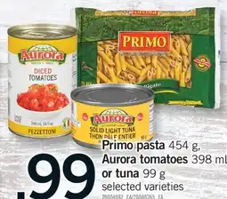 Fortinos PRIMO PASTA, 454 G, AURORA TOMATOES, 398 ML OR TUNA, 99 G offer