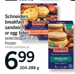 Fortinos Schneiders breakfast sandwich or egg bites, 960 mL offer