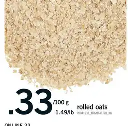 Fortinos ROLLED OATS, 1.49/LB offer