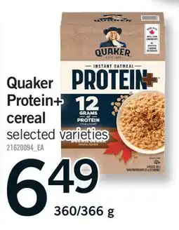 Fortinos QUAKER PROTEIN+ CEREAL, 360/366 G offer
