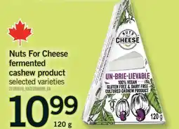 Fortinos NUTS FOR CHEESE FERMENTED CASHEW PRODUCT, 120 G offer