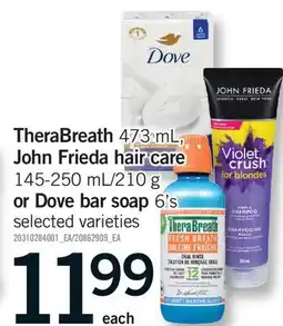 Fortinos THERABREATH, 473 ML, JOHN FRIEDA HAIR CARE, 145-250 ML/210 G OR DOVE BAR SOAP, 6'S offer