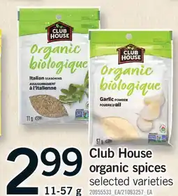 Fortinos CLUB HOUSE ORGANIC SPICES, 11-57 g offer