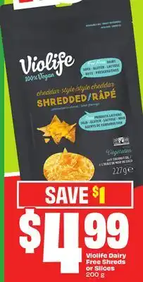 FreshCo Violife Dairy Free Shreds or Slices 200 g offer