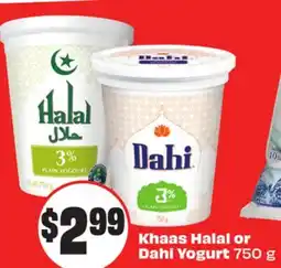 FreshCo Khaas Halal or Dahi Yogurt 750 g offer
