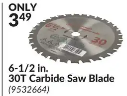 Princess Auto 6-1/2 in. 30T Carbide Saw Blade offer