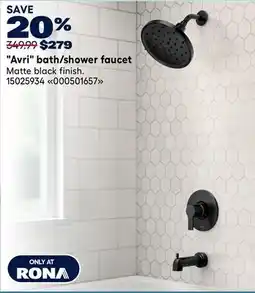 RONA MOEN Avri bath/shower faucet offer