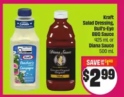 Chalo FreshCo Kraft Salad Dressing, Bull's-Eye BBQ Sauce 425 mL or Diana Sauce 500 mL offer