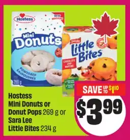 Chalo FreshCo Hostess Mini Donuts or Donut Pops 269 g or Sara Lee Little Bites 234 g offer