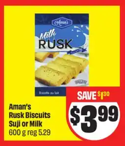 Chalo FreshCo Aman's Rusk Biscuits Suji or Milk 600 g offer