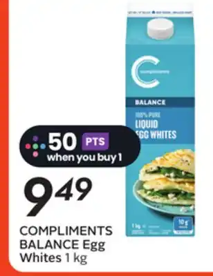 Sobeys COMPLIMENTS BALANCE Egg Whites offer