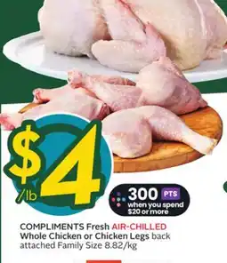 Sobeys COMPLIMENTS Fresh AIR-CHILLED Whole Chicken or Chicken Legs offer