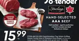 Sobeys STERLING SILVER Fresh Boneless Top Sirloin Grilling Steaks Family Size or Premium Oven Roast offer