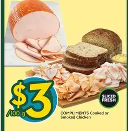 Sobeys COMPLIMENTS Cooked or Smoked Chicken offer