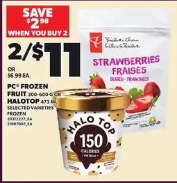 Loblaws PC FROZEN FRUIT, 300-600 G OR HALOTOP, 473 ML offer