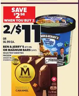 Loblaws BEN & JERRY'S 473 ML OR MAGNUM BARS 3/4'S offer