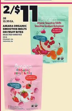 Loblaws AMARA ORGANIC SMOOTHIE MELTS OR FRUIT BITES, 23 G offer