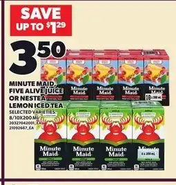 Loblaws MINUTE MAID, FIVE ALIVE JUICE OR NESTEA LEMON ICED TEA, 8/10X200 ML offer