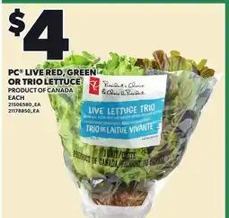 Loblaws PC LIVE RED, GREEN OR TRIO LETTUCE, EACH offer