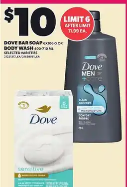 Loblaws DOVE BAR SOAP, 6X106 G OR BODY WASH, 400-710 ML offer