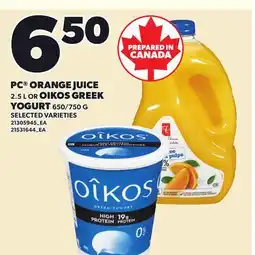 Loblaws PC ORANGE JUICE OIKOS GREEK 2.5 L OR OIKOS GREEK offer