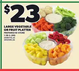 Loblaws LARGE VEGETABLE OR FRUIT PLATTER, 1.58-2.2KG offer