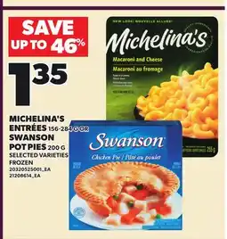 Loblaws MICHELINA'S ENTRÉES, 156-284 SWANSON, POT PIES, 200 G offer